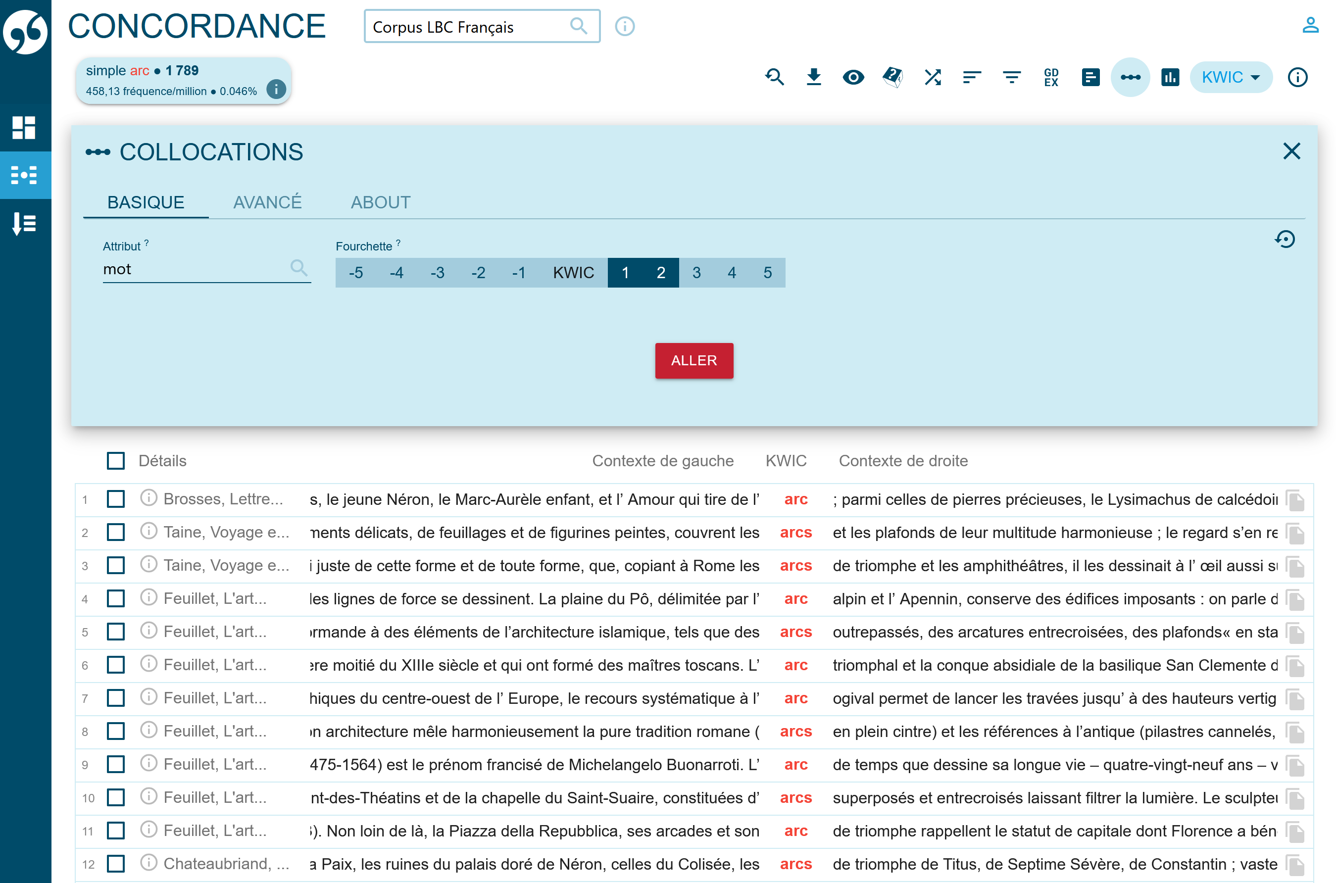 Recherche d’une liste de mots à distance de 1 ou 2 mots à droite du lemme arc dans le menu ‘Collocation’.